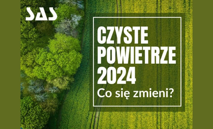 Program Czyste Powietrze 2024 – jakie zmiany?